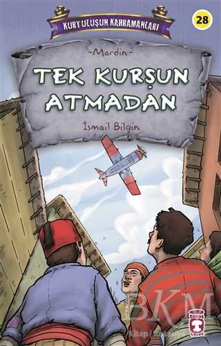 Tek Kurşun Atmadan - Kurtuluşun Kahramanları 3 - 1