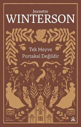Tek Meyve Portakal Değildir - Kafka Kitap