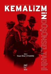 Tek Parti Do¨neminden Ulusalcılıgˆa Kemalizmin Du¨s¸u¨nsel Tarihi - Telos Yayıncılık