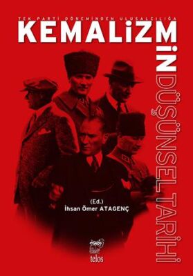 Tek Parti Do¨neminden Ulusalcılıgˆa Kemalizmin Du¨s¸u¨nsel Tarihi - 1