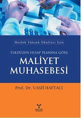 Tekdüzen Hesap Planına Göre Maliyet Muhasebesi - Umuttepe Yayınları