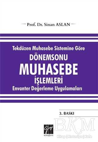 Tekdüzen Muhasebe Sistemine Göre Dönemsonu Muhasebe İşlemleri - Gazi Kitabevi