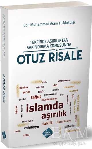 Tekfirde Aşırılıktan Sakındırma Konusunda Otuz Risale - İlmi Eserler