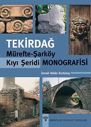 Tekirdağ Mürefte - Şarköy Kıyı Şeridi Monografisi