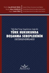 Tekirdağ Yargı Uygulaması Işığında Türk Hukukunda Boşanma Sebeplerinin Değerlendirilmesi - Aristo Yayınevi