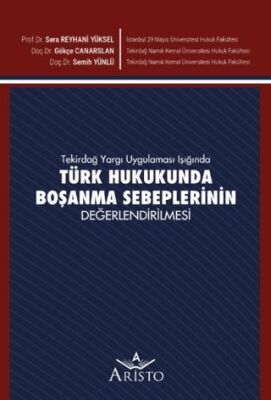 Tekirdağ Yargı Uygulaması Işığında Türk Hukukunda Boşanma Sebeplerinin Değerlendirilmesi - 1