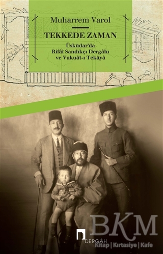 Tekkede Zaman - Dergah Yayınları