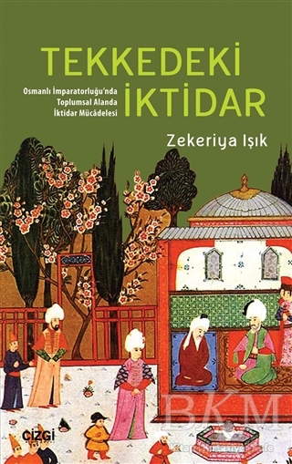 Tekkedeki İktidar - Çizgi Kitabevi Yayınları