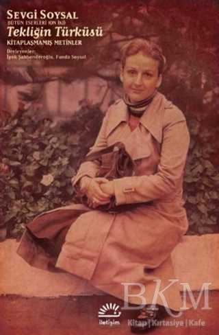 Tekliğin Türküsü - İletişim Yayınevi