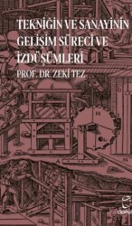 Tekniğin ve Sanayinin Gelişim Süreci ve İzdüşümleri - Doruk Yayınları