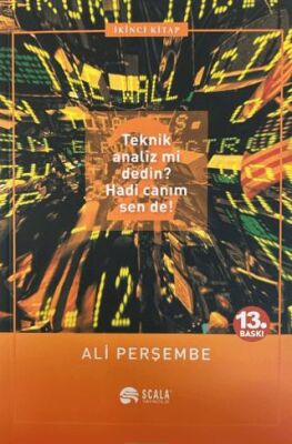 Teknik Analiz mi Dedin? Hadi Canım Sen de! İkinci Kitap - 1
