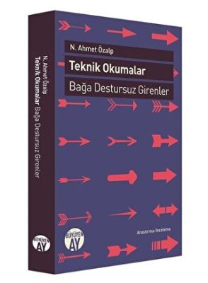 Teknik Okumalar: Bağa Destursuz Girenler kapağı