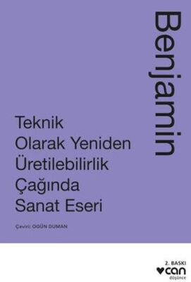 Teknik Olarak Yeniden Üretilebilirlik Çağında Sanat Eseri - 1