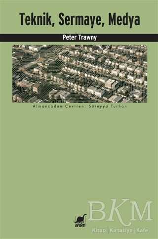 Teknik, Sermaye, Medya - Ayrıntı Yayınları