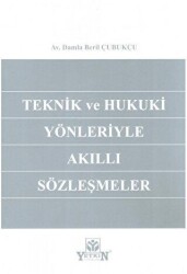 Teknik ve Hukuki Yönleriyle Akıllı Sözleşmeler - Yetkin Yayınları