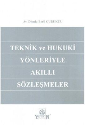 Teknik ve Hukuki Yönleriyle Akıllı Sözleşmeler - 1