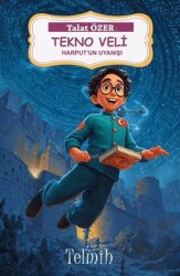 Tekno Veli - Harput`un Uyanışı - Telmih Kitap