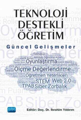 Teknoloji Destekli Öğretim: Güncel Gelişmeler - Nobel Akademik Yayıncılık