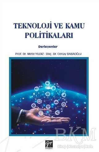 Teknoloji ve Kamu Politikaları - Gazi Kitabevi