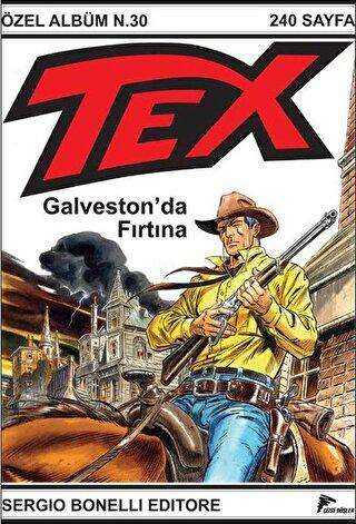 Tex Özel Seri 6: Galveston`da Fırtına - Çizgi Düşler Yayınevi