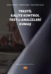 Tekstil Kalite Kontrol Test ve Analizleri - Kumaş - Nobel Bilimsel Eserler