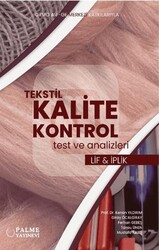 Tekstil Kalite Kontrol Test Ve Analizleri Lif Ve İplik - Palme Yayıncılık