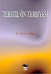 Tekstil Ön Terbiyesi - Alfa Aktüel Yayınları