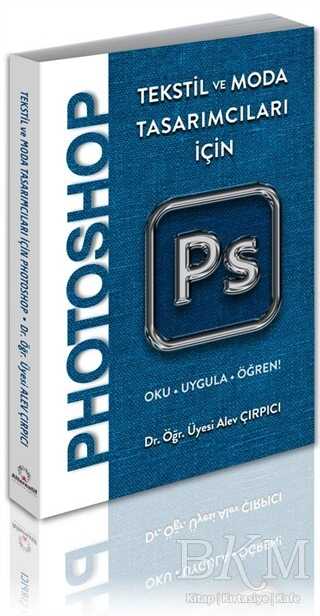 Tekstil ve Moda Tasarımcıları İçin Photoshop - Alternatif Yayıncılık