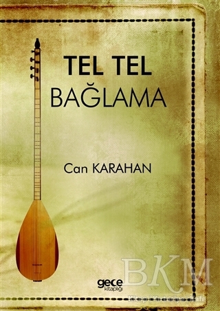 Tel Tel Bağlama - Gece Kitaplığı