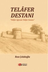 Telafer Destanı Telafer Ağzında Telafer Destanı - Berikan Yayınları
