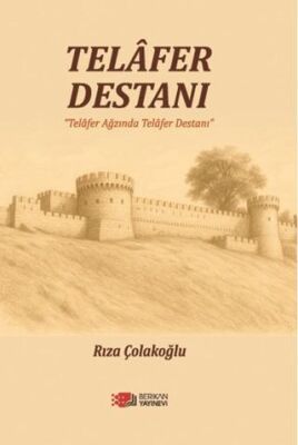 Telafer Destanı Telafer Ağzında Telafer Destanı - 1