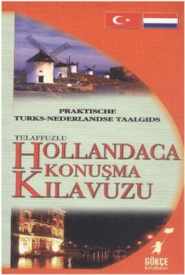 Telaffuzlu Hollandaca Konuşma Kılavuzu - 1