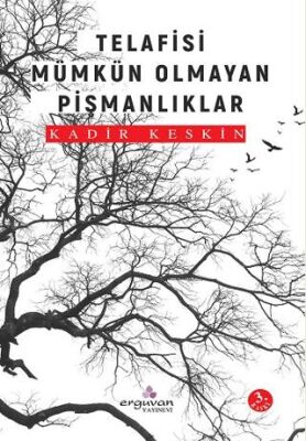 Telafisi Mümkün Olmayan Pişmanlıklar - 1