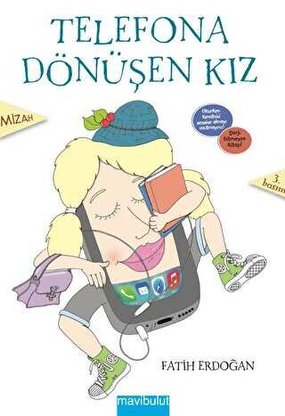 Telefona Dönüşen Kız - Mavibulut Yayınları