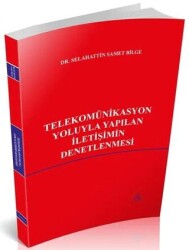 Telekomünikasyon Yoluyla Yapılan İletişimin Denetlenmesi - Us-A Yayıncılık