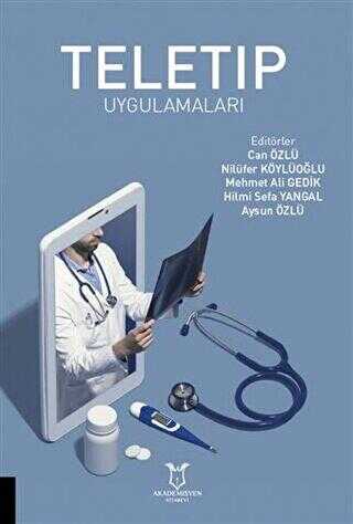 Teletıp Uygulamaları - Akademisyen Kitabevi