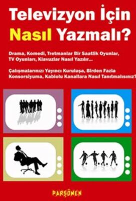 Televizyon İçin Nasıl Yazmalı? - 1