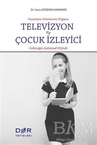 Televizyon ve Çocuk İzleyici - Der Yayınları