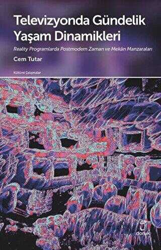 Televizyonda Gündelik Yaşam Dinamikleri - Doruk Yayınları