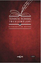Tematik Roman İncelemeleri 1 - Akçağ Yayınları