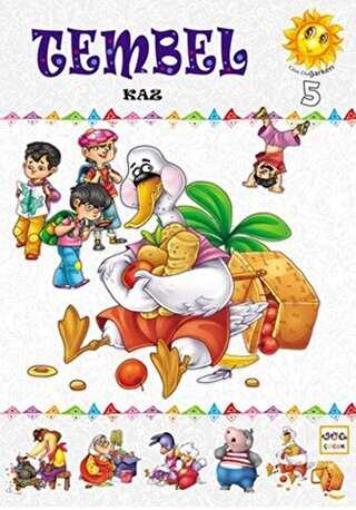 Tembel Kaz - Nar Çocuk