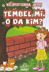 Tembel mi O da Kim? - Cağaloğlu Yayınevi