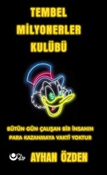 Tembel Milyonerler Kulübü - Ayyıldız Kitap