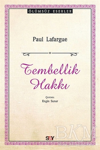 Tembellik Hakkı - Say Yayınları
