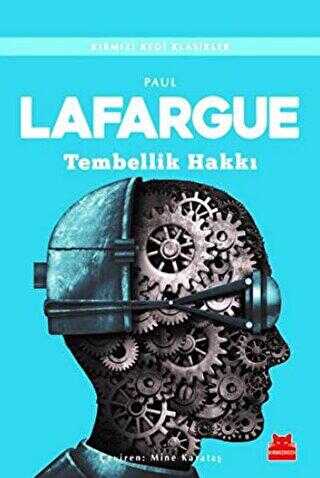 Tembellik Hakkı - Kırmızı Kedi Yayınevi