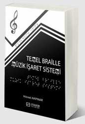Temel Braille Müzik İşaret Sistemi - Efe Akademi Yayınları