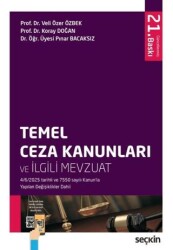 Temel Ceza Kanunları ve İlgili Mevzuat - Seçkin Yayıncılık