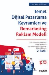Temel Dijital Pazarlama Kavramları Ve Remarketing Reklam Modeli - Seçkin Yayıncılık