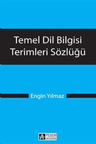 Temel Dil Bilgisi Terimleri Sözlüğü - Pegem Akademi Yayıncılık