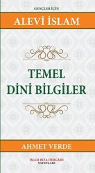 Temel Dini Bilgiler - İmam Rıza Dergahı Yayınları